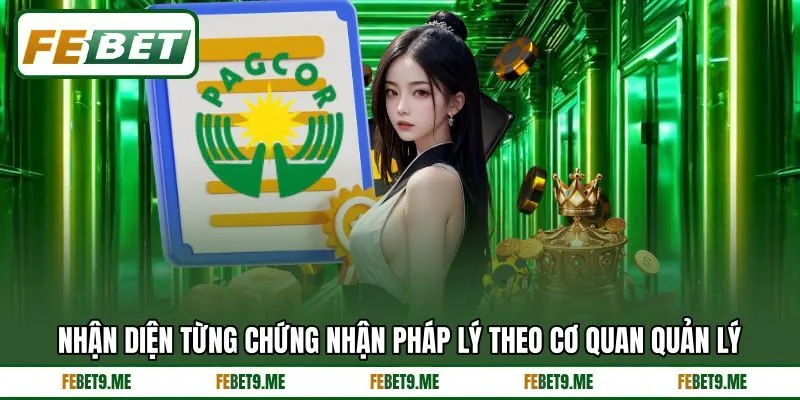 Nhận diện từng chứng nhận pháp lý theo cơ quan quản lý