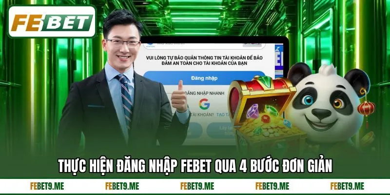 Thực hiện đăng nhập Febet qua 4 bước đơn giản